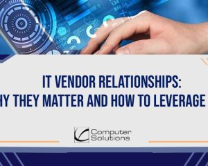 IT Vendor Relationships